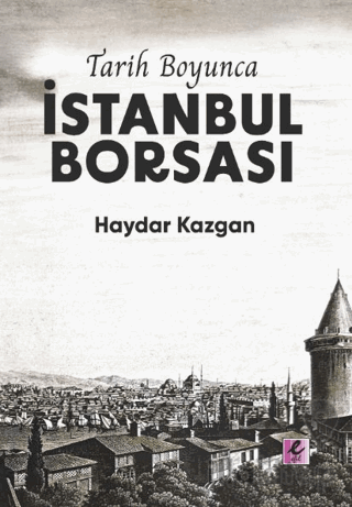 Tarih Boyunca İstanbul Borsası (Kuşe Kağıt)