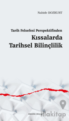 Tarih Felsefesi Perspektifinden Kıssalarda Tarihsel Bilinçlilik