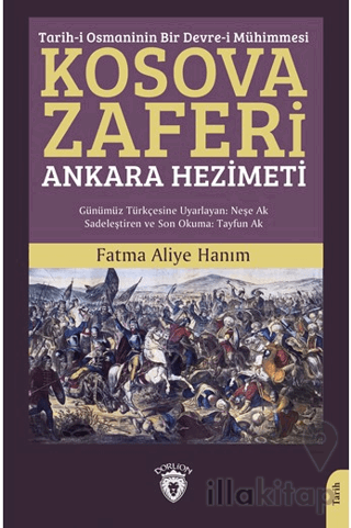 Tarih-i Osmaninin Bir Devre-i Mühimmesi Kosova Zaferi