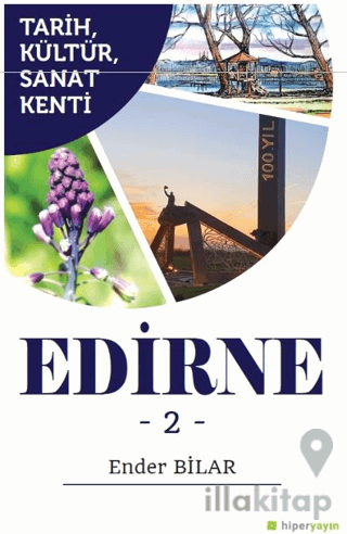 Tarih, Kültür, Sanat Kenti Edirne 2