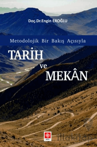 Tarih ve Mekan Metodolojik Bir Bakış Açısıyla