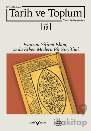 Tarih ve Toplum Yeni Yaklaşımlar Sayı: 19 - Bahar 2022