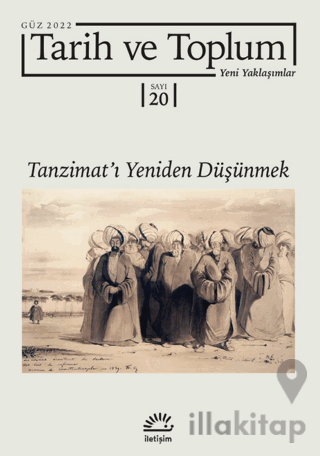 Tarih ve Toplum Yeni Yaklaşımlar Sayı: 20 - Güz 2022