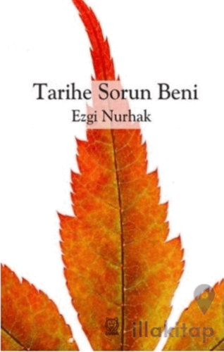 Tarihe Sorun Beni