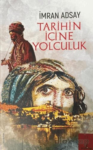 Tarihin İçine Yolculuk