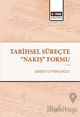 Tarihsel Süreçte "Nakış" Formu