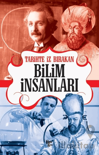 Tarihte İz Bırakan Bilim İnsanları