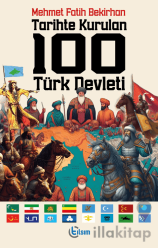 Tarihte Kurulan 100 Türk Devleti