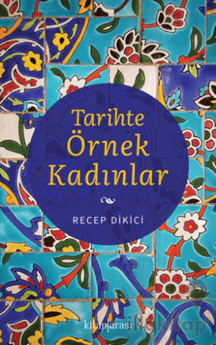 Tarihte Örnek Kadınlar