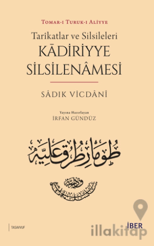 Tarikatlar ve Silsileleri - Kadiriyye Silsilenamesi