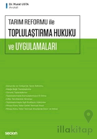 Tarım Reformu ile Toplulaştırma Hukuku ve Uygulamaları