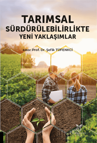 Tarımsal Sürdürülebilirlikte Yeni Yaklaşımlar