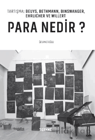 Tartışma: Beuys, Bethmann, Bınswanger, Ehrlıcher Ve Wıllert: Para Nedi