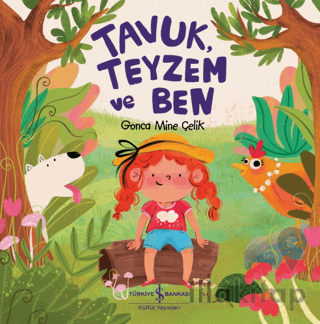 Tavuk, Teyzem ve Ben