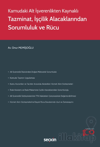 Tazminat, İşçilik Alacaklarından Sorumluluk ve Rücu