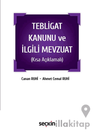 Tebligat Kanunu ve İlgili Mevzuat