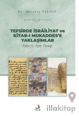 Tefsirde İsrailiyat ve Kitab-ı Mukaddes’e Yaklaşımlar