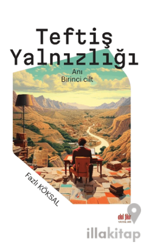 Teftiş Yalnızlığı