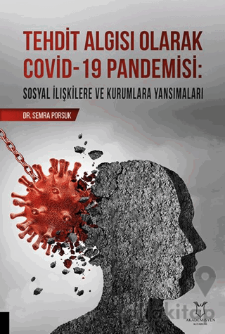 Tehdit Algısı Olarak Covid-19 Pandemisi/ Sosyal İlişkilere ve Kurumlar