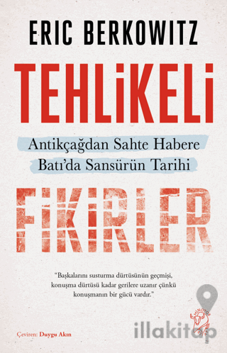 Tehlikeli Fikirler: Antikçağdan Sahte Habere Batı'da Sansürün Kısa Tar