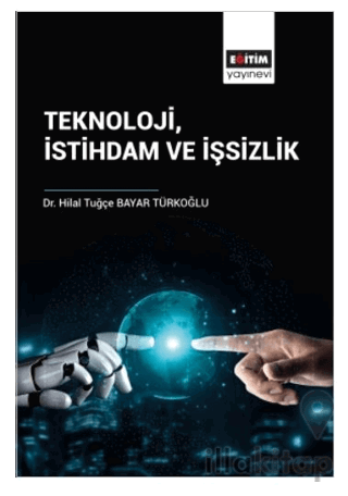 Teknoloji İstihdam ve İşsizlik