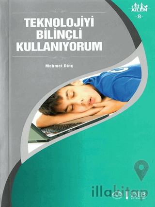 Teknolojiyi Bilinçli Kullanıyorum Ailem 8