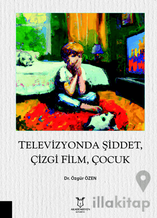 Televizyonda Şiddet, Çizgi Film, Çocuk