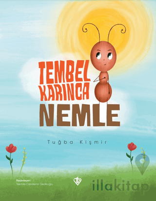 Tembel Karınca Nemle