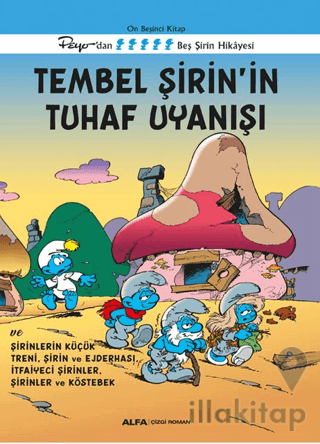 Tembel Şirin’in Tuhaf Uyanışı ve Şirinlerin Küçük Treni, Şirin ve Ejde