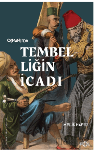 Tembelliğin İcadı