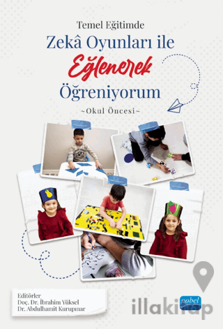 Temel Eğitimde Zeka Oyunları İle Eğlenerek Öğreniyorum -Okul Öncesi Ör