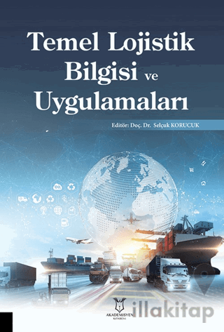 Temel Lojistik Bilgisi ve Uygulamaları