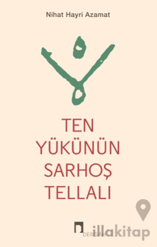 Ten Yükünün Sarhoş Tellalı