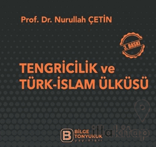 Tengricilik ve Türk-İslam Ülküsü