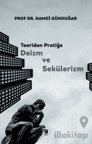 Teoriden Pratiğe Deizm ve Sekülerizm