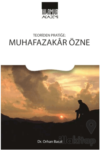 Teoriden Pratiğe Muhafazakar Özne