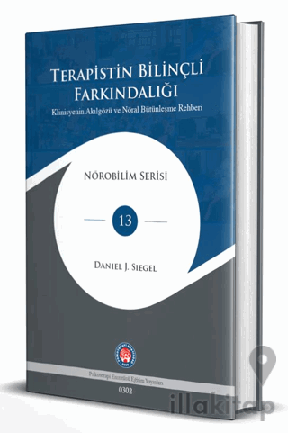 Terapistin Bilinçli Farkındalığı – Klinisyenin Akılgözü ve Nöral Bütün