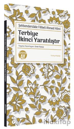 Terbiye İkinci Yaratılıştır