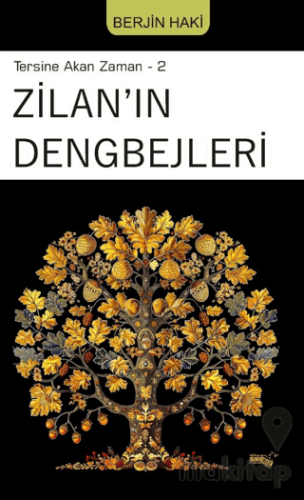 Tersine Akan Zaman 2 - Zilan'ın Dengbejleri