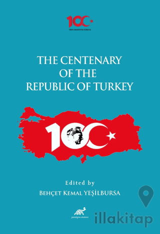 The Centenary of the Republic of Turkey (1923-2023)