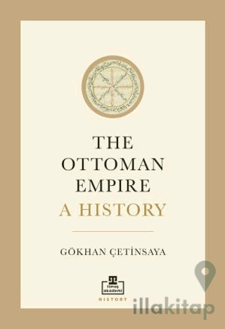 The Ottoman Empire A History