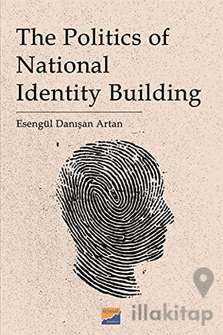 The Politics Of National Identity Building