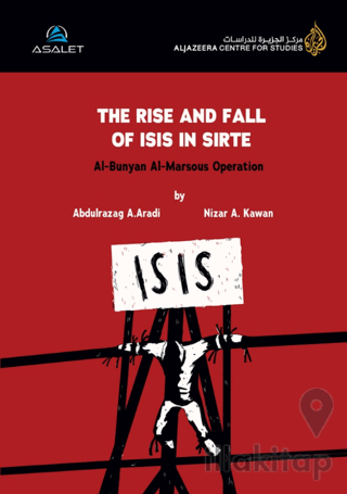 The Rise and Fall of Isıs in Sirte