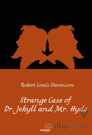 The Strange Case Of Dr. Jekyll And Mr. Hyde