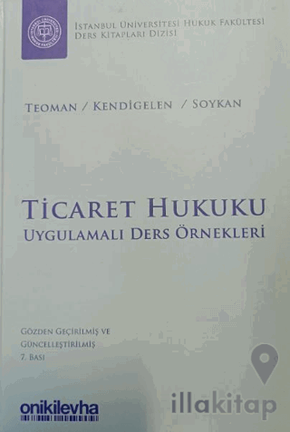 Ticaret Hukuku - Uygulamalı Ders Örnekleri