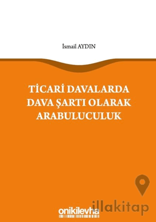 Ticari Davalarda Dava Şartı Olarak Arabuluculuk