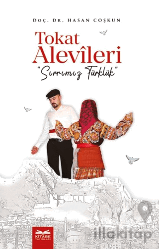 Tokat Alevileri - Sırrımız Türklük