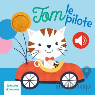 Tom Le Pilote Je Touche Et J'entends