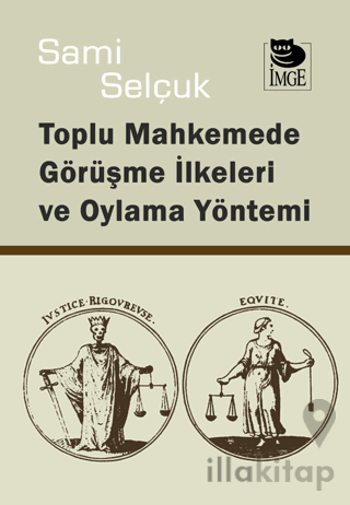 Toplu Mahkemede Görüşme İlkeleri ve Oylama Yöntemi