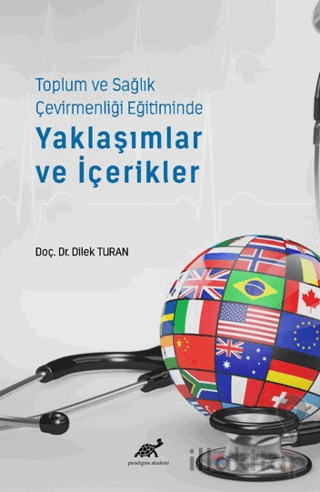 Toplum ve Sağlık Çevirmenliği Eğitiminde Yaklaşımlar ve İçerikler